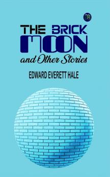 The Brick Moon and Other Stories