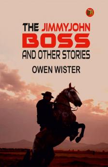 The Jimmyjohn Boss and Other Stories