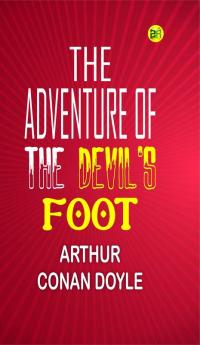 The Adventure of the Devil's Foot