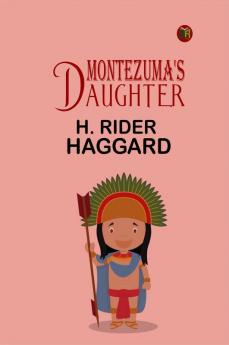 Montezuma's Daughter