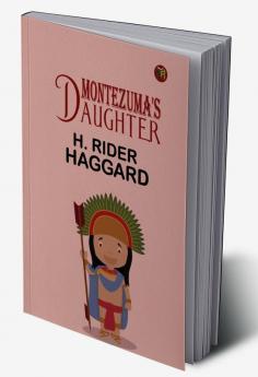 Montezuma's Daughter