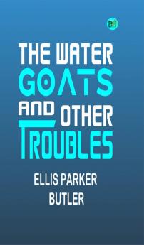 The Water Goats and Other Troubles