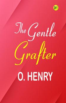 The Gentle Grafter