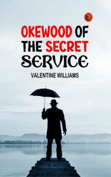 Okewood of the Secret Service