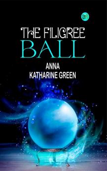 The Filigree Ball