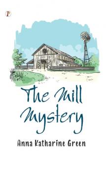 The Mill Mystery