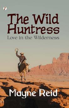 Wild Huntress Love in the Wilderness