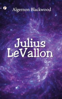 Julius LeVallon: An Episode