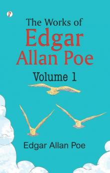 Works of Edgar Allan Poe - Volume I