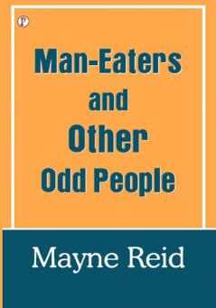 The man-eaters and other odd people