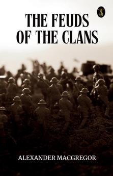 The Feuds Of The Clans
