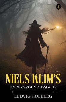 Niels Klim’s Underground Travels
