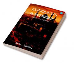 Conquests & Intrigue- Rise of Khalji Empire