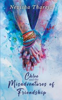 Chloe and the Misadventures of Friendship
