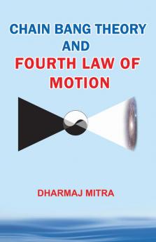 Chain Bang Theory and Fourth Law Of Motion