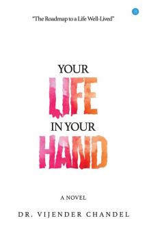 YOUR LIFE IN YOUR HAND