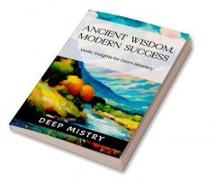 Ancient Wisdom Modern Success