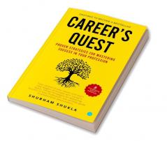 Career's quest: Proven Strategies for Mastering Success in Your Profession