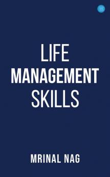 LIFE  MANAGEMENT  SKILLS
