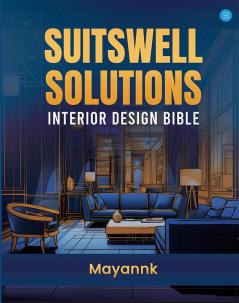 Suitswell Solutions - Interior Design Bible