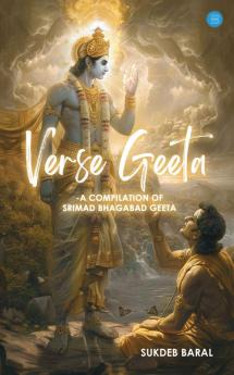 Verse Geeta -A compilation of Srimad - bhagabad Geeta