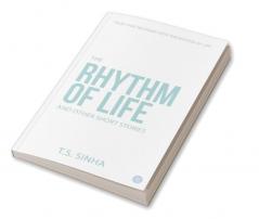 THE RHYTHM OF LIFE and other short stories