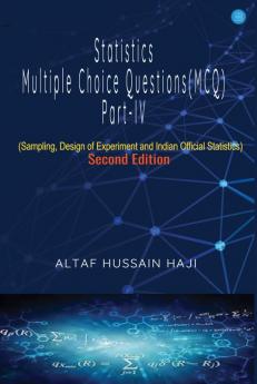 Statistics Multiple Choice Questions (MCQ) Part-IV (Second Edition)