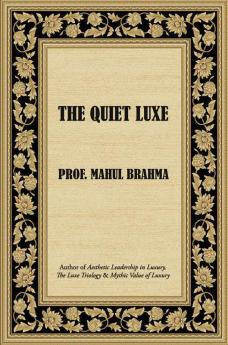 The Quiet Luxe