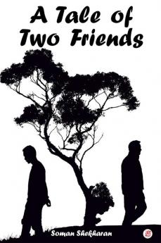 A Tale of Two Friends