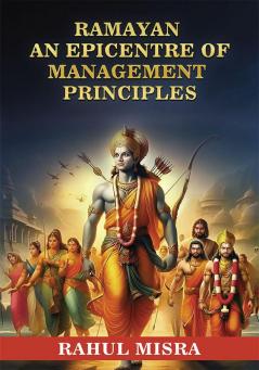 Ramayan An Epicentre Of Management Principles
