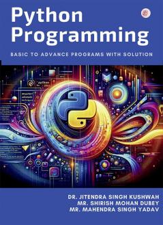 Python Programming (Basic to Advance Programs with Solution)