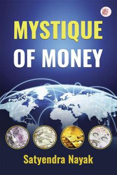 Mystique of Money