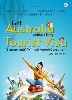 Get Australia Multiple Entry Tourist Visa(Subclass 600) Without Agent/Consultant