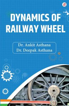Dynamics Of Railway Wheel
