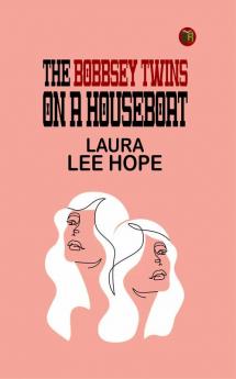 The Bobbsey Twins on a Houseboat