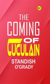 The Coming of Cuculain
