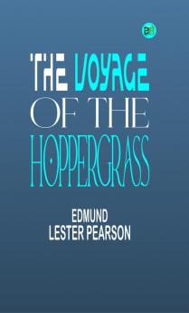 The Voyage of the Hoppergrass