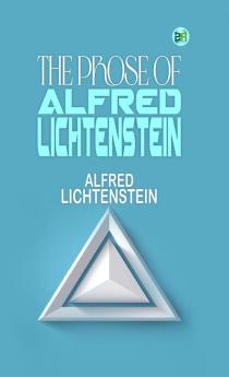The Prose of Alfred Lichtenstein