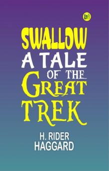 Swallow: A Tale of the Great Trek