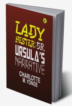 Lady Hester or Ursula’s Narrative