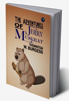 The Adventures of Jerry Muskrat