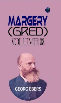 Margery (Gred):  Volume 08