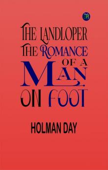 The Landloper: The Romance of a Man on Foot