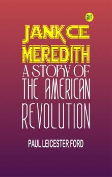 Janice Meredith: A Story of the American Revolution