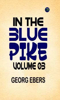 In the Blue Pike  Volume 03