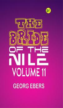 The Bride of the Nile Volume 11