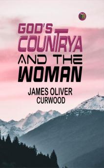 God's Countryâ And the Woman