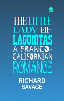 The Little Lady of Lagunitas: A Franco-Californian Romance