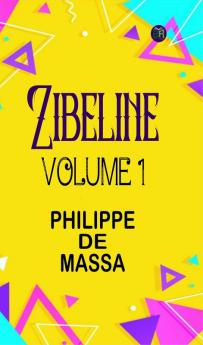 Zibeline Volume 1