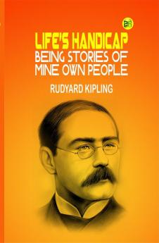 Life's Handicap: Being Stories of Mine Own People